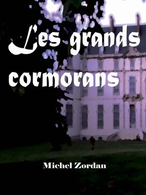 cover image of Les grands cormorans